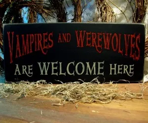 Vampires and Werewolves sign