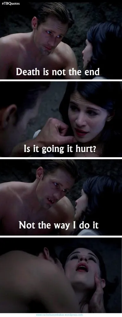 TB S06E04 6 quote ~ Eris Northman & Willa Burrell