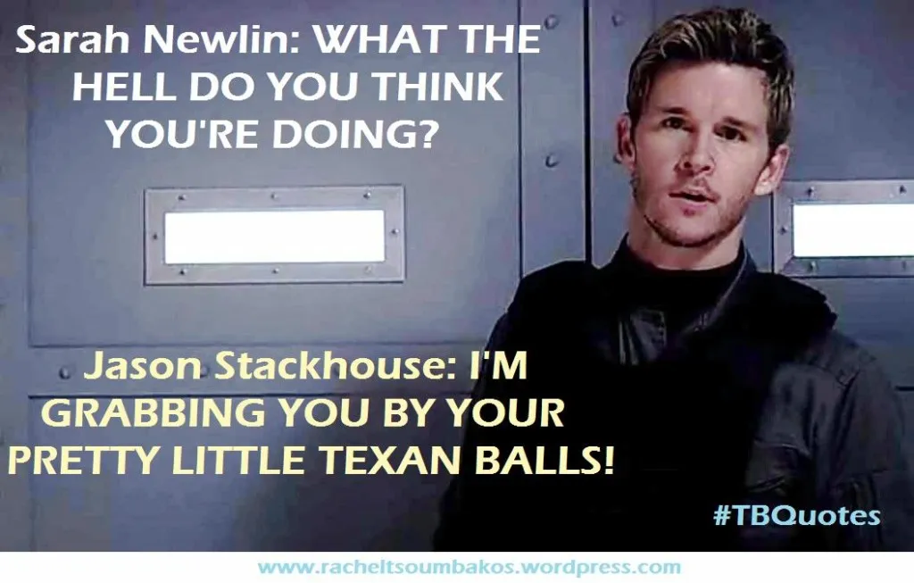 TB S06E06 12 quotes ~ Jason Stackhouse